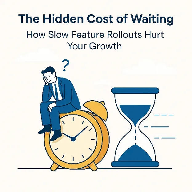 Illustration for the article The Hidden Cost of Waiting: How Slow Feature Rollouts Hurt Your Growth